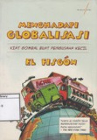 Image of Menghadapi Globalisasi: Kiat Gombal buat Pengusaha Kecil