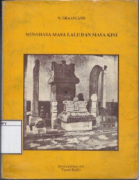 Image of Minahasa Masa Lalu dan Masa Kini: Hingga +/- pertengahan abad ke-19 (Suatu sumbangan untuk studi wilayah dan bangsa-bangsa)