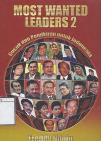 Image of Most Wanted Leaders 2: Sosok dan pemikiran untuk Indonesia