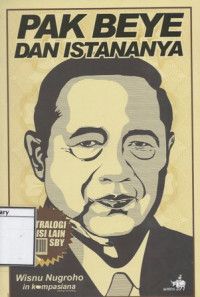 Image of Tetralogi Sisi Lain SBY: Pak Beye dan istananya