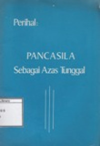 Image of Pancasila Sebagai Azas Tunggal