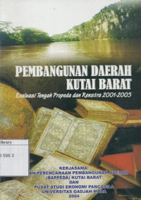 Image of Pembangunan daerah Kutai Barat : evaluasi tengah propeda dan renstra 2001-2005
