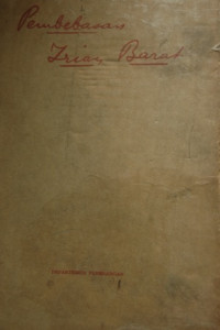 Image of Pembebasan Irian Barat: Kumpulan pidato Presiden Sukarno dan keterangan-keterangan mengenai perdjuangan pembebasan Irian Barat dari 17 Agustus 1961 sampai 17 Agustus 1962