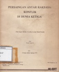 Image of Persaingan Antar Raksasa: Konflik di Dunia Ketiga = The Super Rivals: Conflict in the Third World