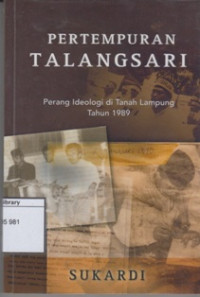 Image of Pertempuran Talangsari: Perang Ideologi Di Tanah Lampung Tahun 1989