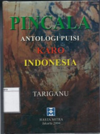 Image of Pincala: Antologi Puisi Karo Indonesia