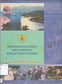 Image of Potensi seni dan budaya serta pariwisata kawasan timur indonesia