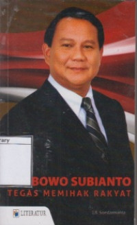 Image of Prabowo Subianto: Tegas Memihak Rakyat