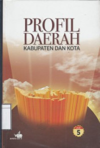 Image of Profil Daerah Kabupaten dan Kota Jilid 5