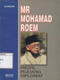 Image of Mr. Mohamad Roem: Profil Pejuang Diplomat
