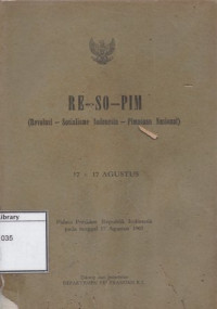 Image of Re-So-Pim (Revolusi - Sosialisme Indonesia - Pimpinan Nasional), 17 x 17 Agustus: Pidato Presiden Republik Indonesia pada Tanggal 17 Agustus 1961