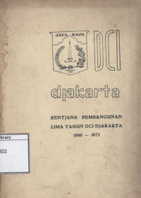 Image of Djakarta: Rentjana Pembangunan Lima Tahun DCI Jakarta 1969-1973