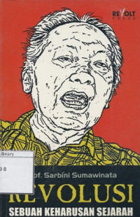 Image of Revolusi : Sebuah keharusan sejarah