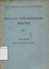Image of Risalah Perundingan 1950/1951 (Rapat ke-XXII s/d ke-XXIV)