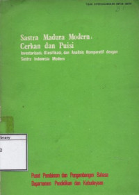 Image of Sastra Madura Modern: Cerkan dan puisi: Inventarisasi, klasifikasi, dan analisis komparatif dengan sastra Indonesia modern