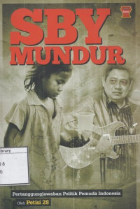 Image of SBY Mundur: Pertanggungjawaban Politik Pemuda Indonesia