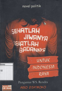 Image of Sehatlah Jiwanya Sehatlah Badannya: Untuk Indonesia raya