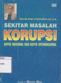 Image of Sekitar Masalah Korupsi: Aspek Nasional dan Aspek Internasional
