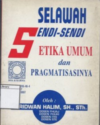 Image of Selawah Sendi-Sendi Etika Umum dan Pragmatisasinya