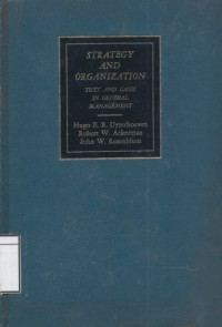 Image of Strategy and Organization: Text and cases in general management