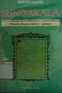Image of Sundakala: Cuplikan Sejarah Sunda Berdasarkan Naskah-Naskah 