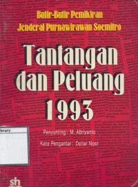 Image of Tantangan dan Peluang 1993: Butir-Butir Pemikiran Jenderal Soemitro
