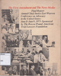 Image of The first amendment and the news media : final report.