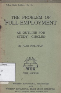 Image of The Problem of Full Employment: An Outline for Study Circles