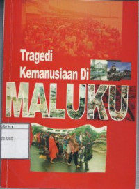 Image of Tragedi Kemanusiaan di Maluku