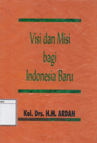 Image of Visi dan Misi bagi Indonesia Baru